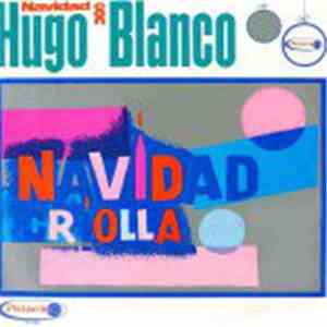 Hugo Blanco Y Su Conjunto - Navidad Criolla download flac mp3