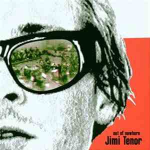Jimi Tenor - Out Of Nowhere download flac mp3