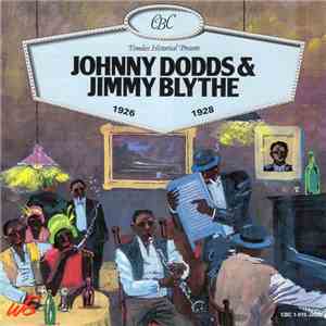 Johnny Dodds & Jimmy Blythe - Johnny Dodds & Jimmy Blythe 1926-1928 download flac mp3
