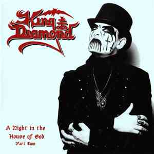King Diamond - A Night In The House Of God Part Two download flac mp3