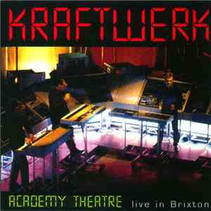 Kraftwerk - Academy Theatre download flac mp3