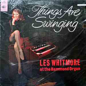 Les Whitmore - Things Are Swinging download flac mp3