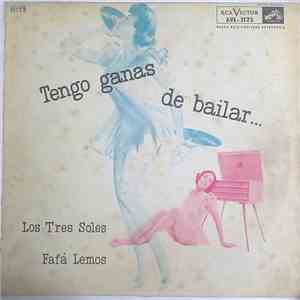 Los Tres Soles, Fafá Lemos - ¡Tengo Ganas De Bailar! download flac mp3