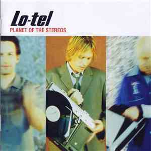 Lo-Tel - Planet Of The Stereos download flac mp3
