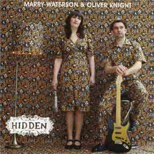 Marry Waterson And Oliver Knight - Hidden download flac mp3