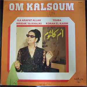 أم كلثوم = Om Kalsoum - إلى عرفات الله = Ila Arafat Allah download flac mp3