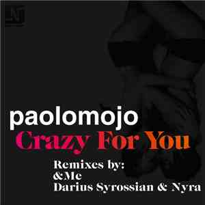 Paolo Mojo - Crazy For You flac mp3 download