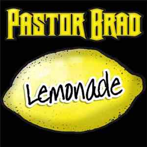 Pastor Brad - Lemonade download flac mp3