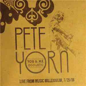 Pete Yorn - You & Me Acoustic - Live From Music Millenium, 7/29/06 download flac mp3