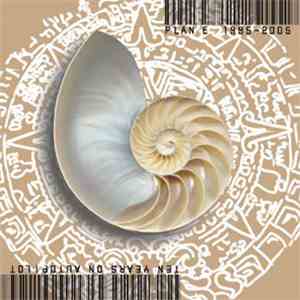 Plan E - Ten Years On Autopilot: Plan E 1995-2005 download flac mp3