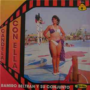 Ramiro Beltrán Y Su Conjunto - Candela Con Ella download flac mp3