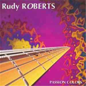 Rudy Roberts - Passion Colors download flac mp3