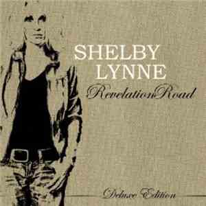 Shelby Lynne - Revelation Road - Deluxe Edition download flac mp3