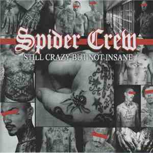 Spider Crew - Still Crazy But Not Insane download flac mp3
