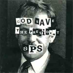 SPS - God Save The President flac mp3 download