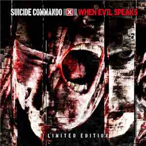 Suicide Commando - When Evil Speaks download flac mp3
