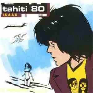 Tahiti 80 - I.S.A.A.C download flac mp3