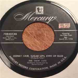 The Crew Cuts - Honey Hair, Sugar Lips, Eyes Of Blue / Out Of The Picture download flac mp3