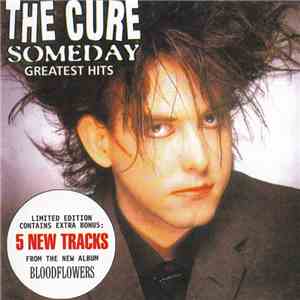 The Cure - Someday (Greatest Hits) download flac mp3