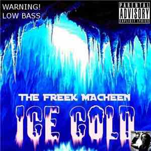 The Freek Macheen - Ice Cold download flac mp3