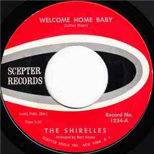 The Shirelles - Welcome Home Baby / Mama, Here Comes The Bride download flac mp3