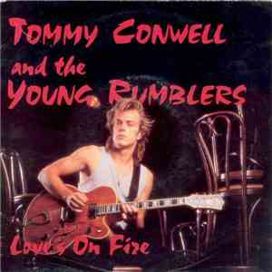Tommy Conwell And The Young Rumblers - Love's On Fire download flac mp3