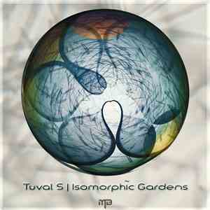 Tuval S - Isomorphic Gardens download flac mp3
