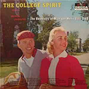 University Of Michigan Men's Glee Club - The College Spirit: Songs Of American Universities download flac mp3