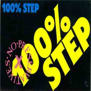 Various - 100% Step (No Preservatives) (Fast Version) download flac mp3