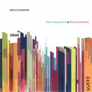 Various - Avec et autour de Steve Argüelles et Benoît Delbecq download flac mp3