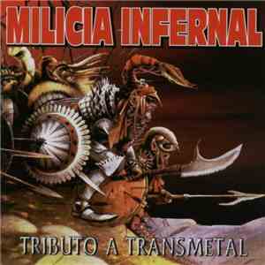 Various - Milicia Infernal (Tributo A Transmetal) download flac mp3