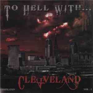 Various - To Hell With... Cleveland (Compilation Vol. 1) download flac mp3