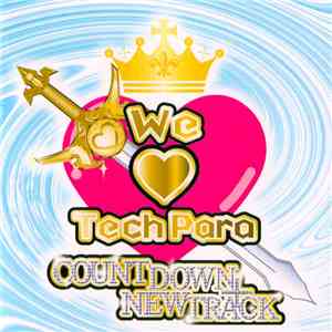 Various - We Love TechPara Countdown + New Track download flac mp3
