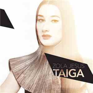 Zola Jesus - Taiga download flac mp3