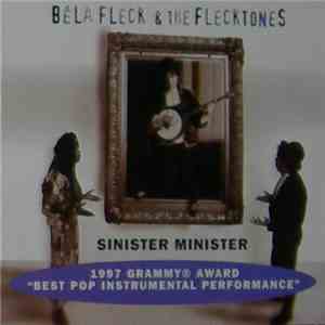 Béla Fleck & The Flecktones - Sinister Minister download flac mp3
