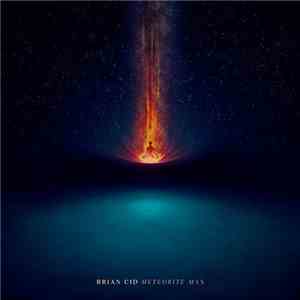 Brian Cid - Meteorite Man download flac mp3
