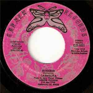 Carmelita - Rose Bud / Isn't It Lonely download flac mp3