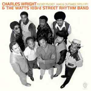 Charles Wright & The Watts 103rd Street Rhythm Band - Puckey Puckey: Jams & Outtakes 1970-1971 download flac mp3