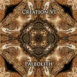 Creation VI - Paleolith download flac mp3