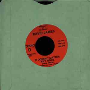 David James  - It Doesn't Matter Any More / Now That You're Leaving download flac mp3