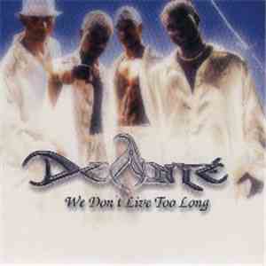 Deanté - We Don't Live Too Long download flac mp3