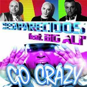 Desaparecidos  & Big Ali - Go Crazy download flac mp3