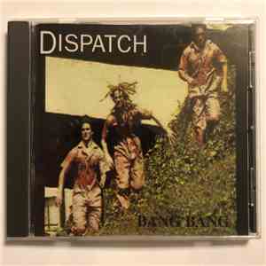 Dispatch - Bang Bang download flac mp3