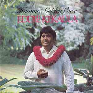 Eddie Kekaula - Hawaii's Golden Voice download flac mp3