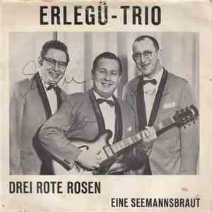 Erlegü-Trio - Drei Rote Rosen download flac mp3