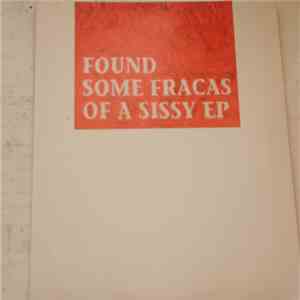 Found - Some Fracas Of A Sissy EP download flac mp3