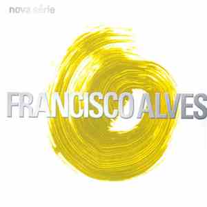 Francisco Alves - Nova Série download flac mp3