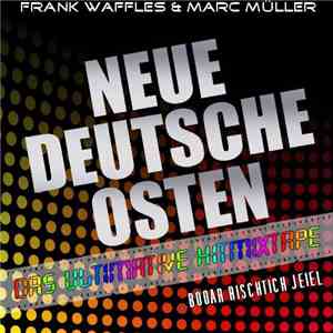 Frank Waffles & Marc Müller  - Neue deutsche Osten download flac mp3