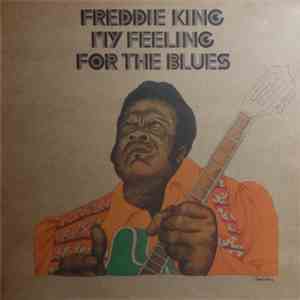 Freddie King - My Feeling For The Blues download flac mp3