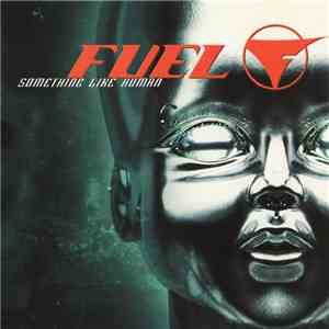 Fuel  - Something Like Human download flac mp3